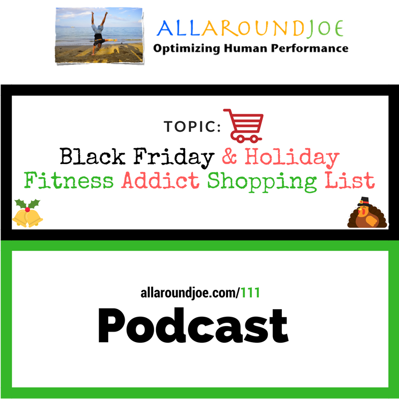 AAJ 111: Your Black Friday & Holiday Fitness Addict Shopping List