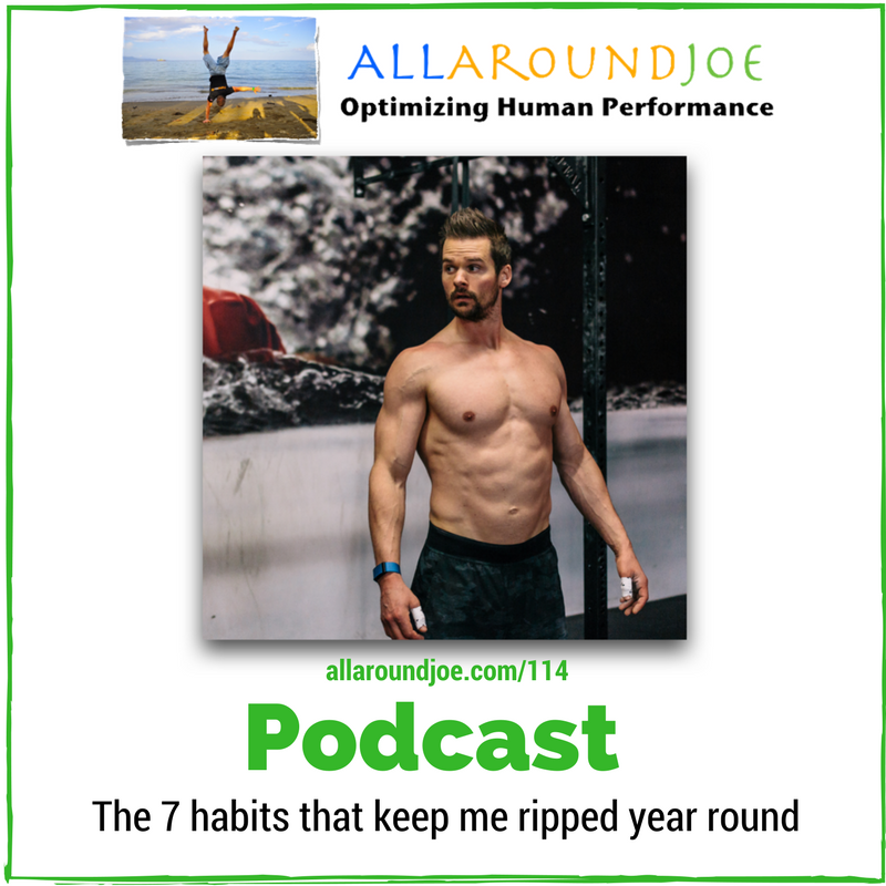 AAJ 114: The 7 habits that keep me ripped year round