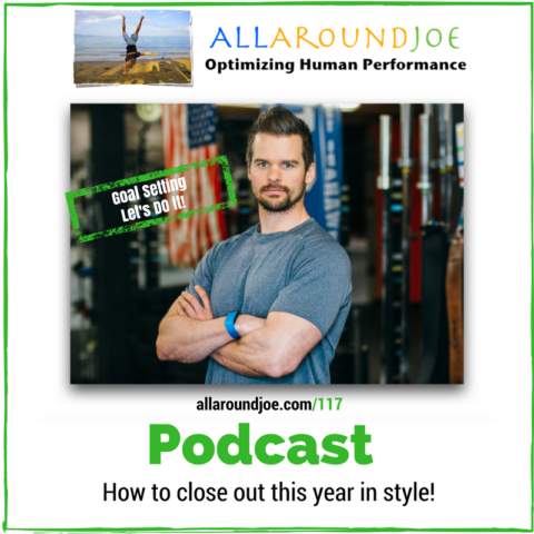AAJ 117: How to close out this year in style! 2018 Goal Setting