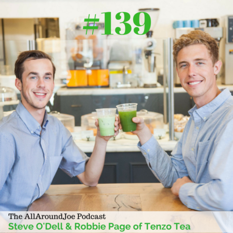 AAJ 139: Steve O'Dell & Robbie Page of Tenzo Tea with Joe Bauer