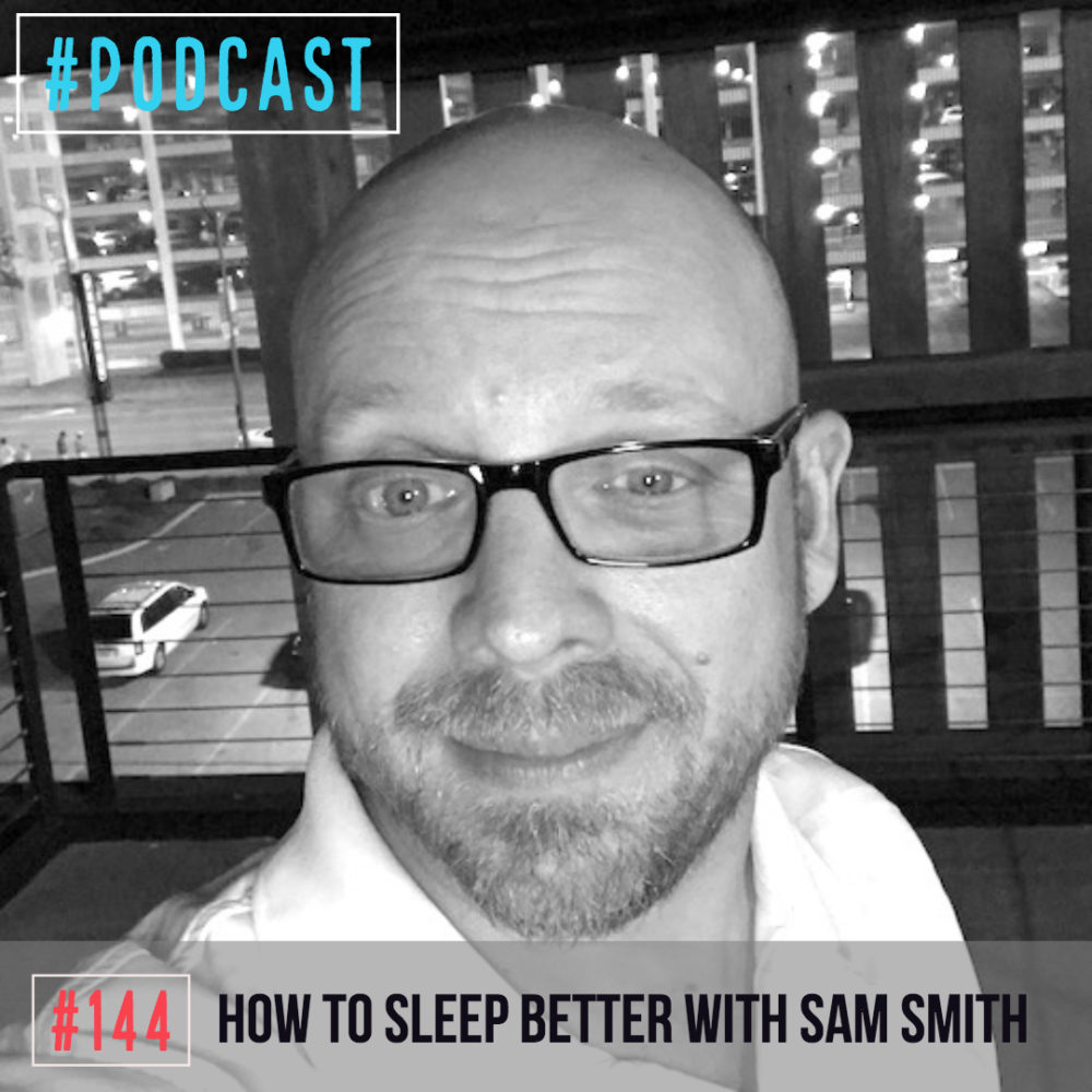 AAJ 144: How to sleep better with Sam Smith of Recovr Mattress