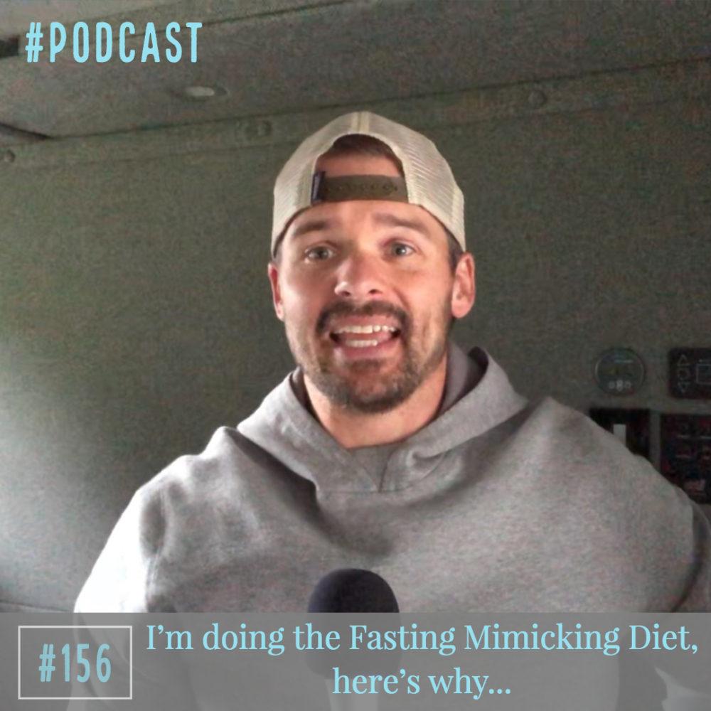 AAJ 156: I’m doing the Fasting Mimicking Diet, here’s why…