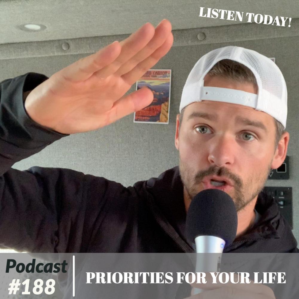 Priorities for your life – Ep. 188