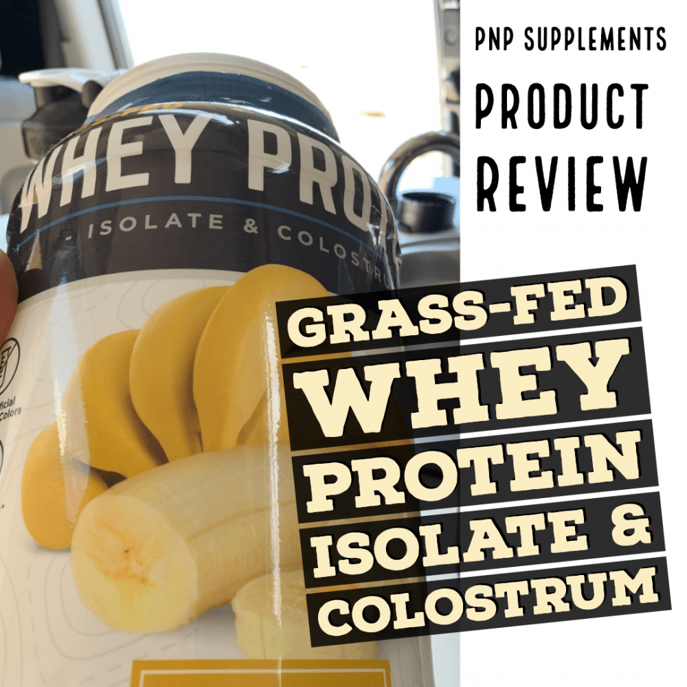 Grass-Fed Whey Protein Isolate & Colostrum Review