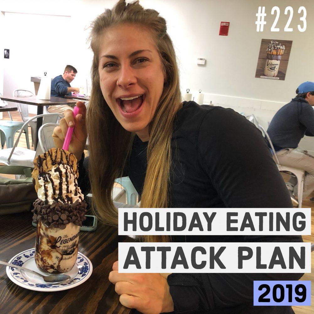 Holiday eating attack plan 2019 – Ep. 223