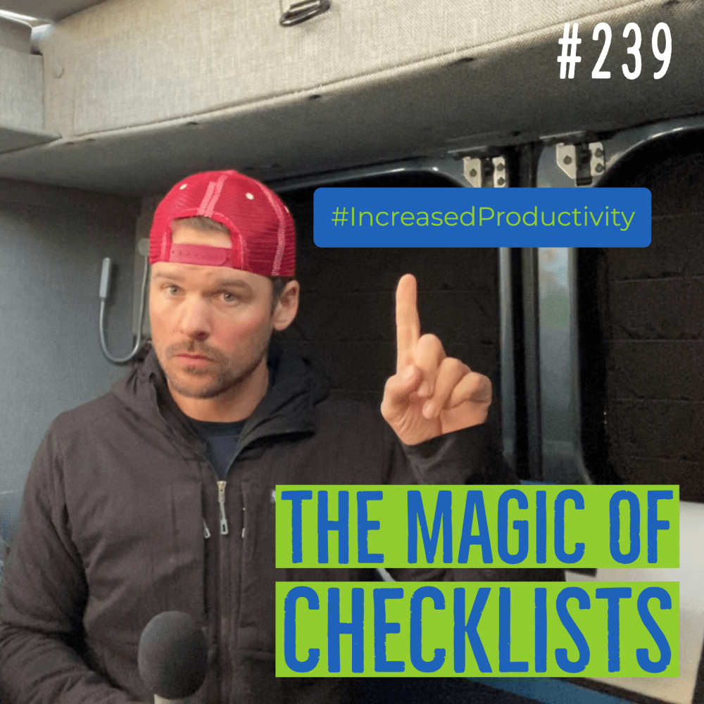 The Magic of Checklists #IncreasedProductivity – Ep. 239