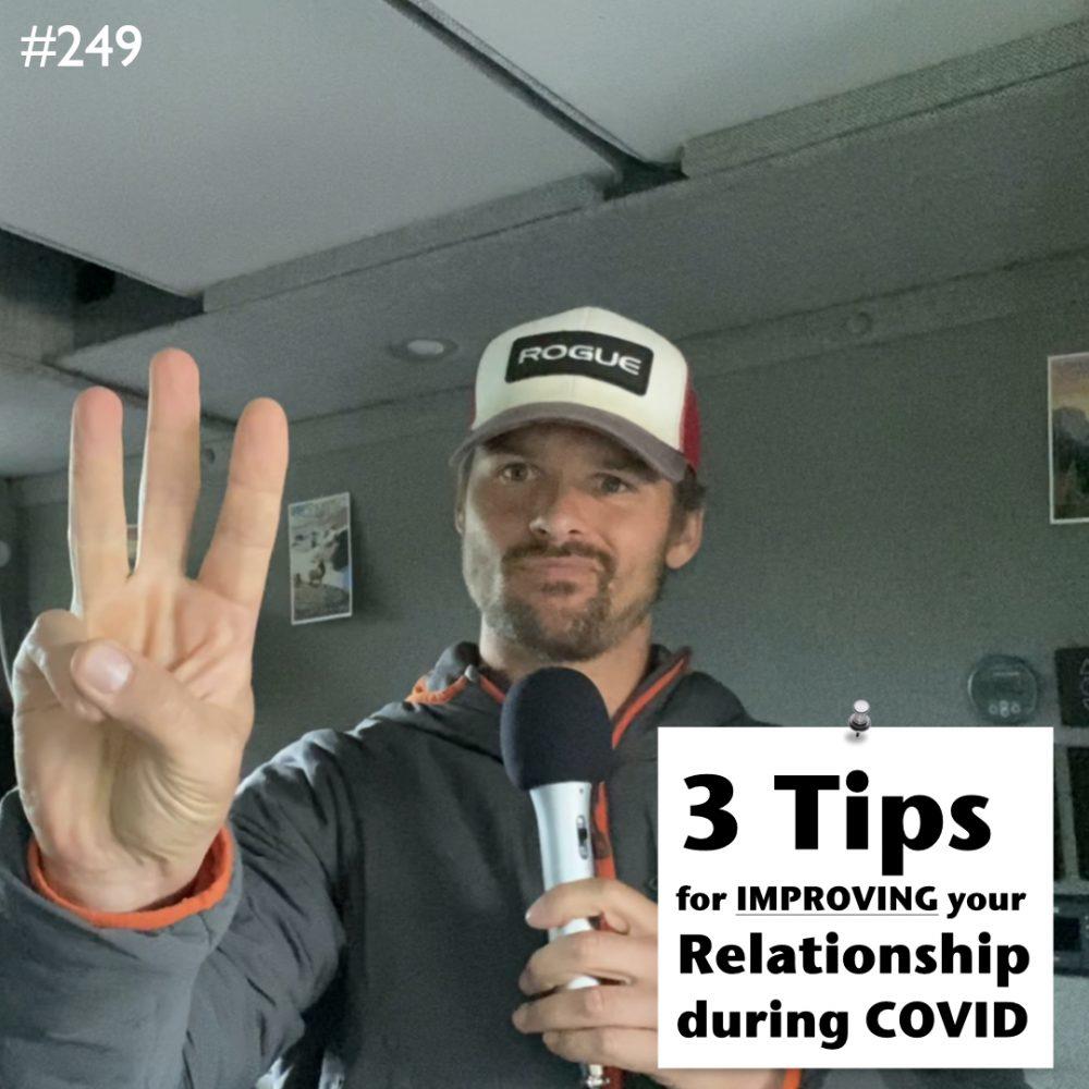 AAJ 249- 3 tips for improving your relationship during COVID by Joe Bauer of allaroundjoe