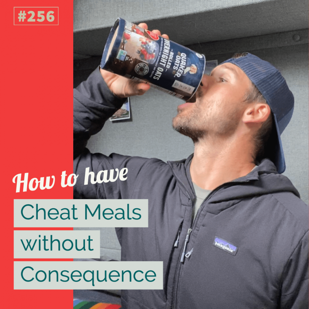 AAJ 256_ how to have cheat meals without consequence by Joe Bauer at allaroundjoe fitness and nutrition