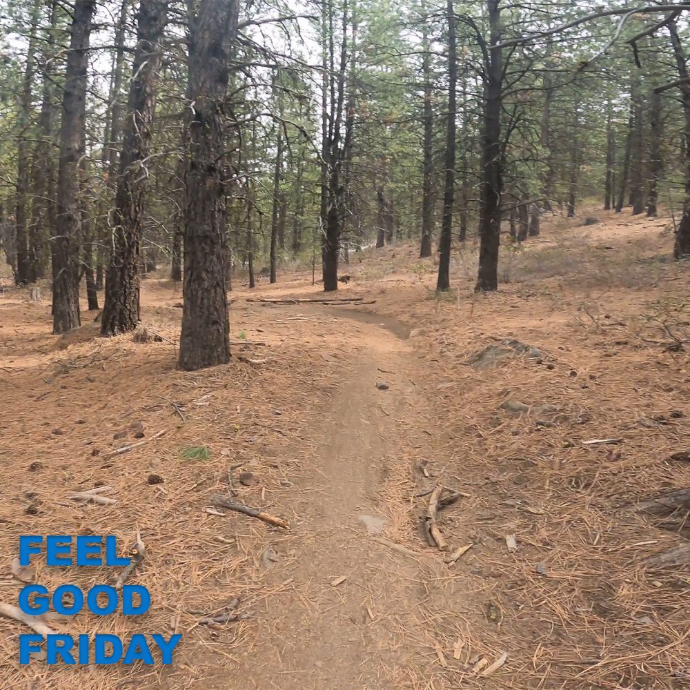 Feel Good Friday - Stories About YOU - Phil’s Trails - THUNDER Bend Oregon trails